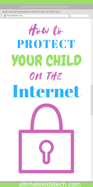 how to protect your child on the internet